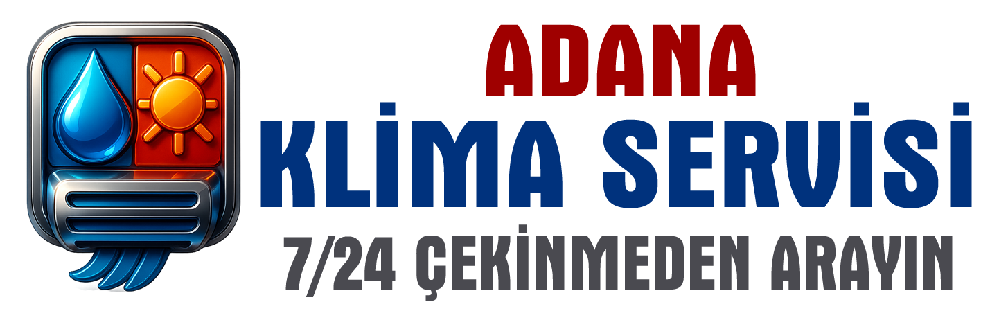 Adana’nın Güvenilir ve Hızlı Klima Servisi Hizmeti